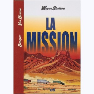 Wayne Shelton : Tome 1, La mission