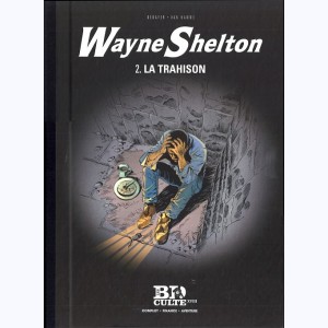 Wayne Shelton : Tome 2, La trahison : 