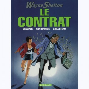 Wayne Shelton : Tome 3, Le contrat