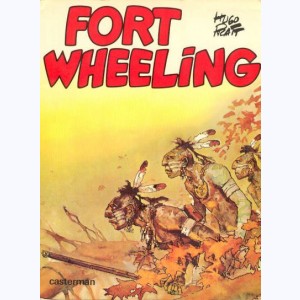 Fort Wheeling : Tome 1