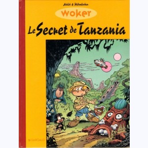 Woker, Le secret de Tanzania