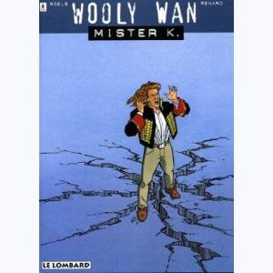 Wooly Wan : Tome 1, Mister K