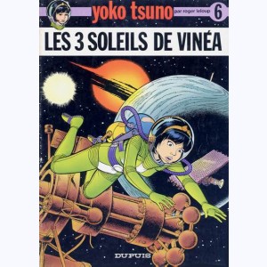 Yoko Tsuno : Tome 6, Les 3 soleils de Vinéa : 
