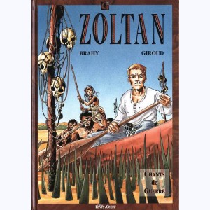 Zoltan, Chants de guerre : 