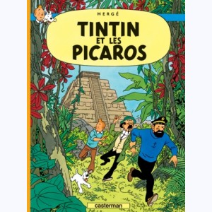 Tintin : Tome 23, Tintin et les Picaros : 