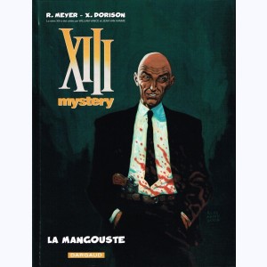 XIII Mystery : Tome 1, La Mangouste : 