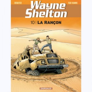 Wayne Shelton : Tome 10, La rançon