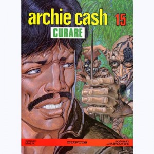 Archie Cash : Tome 15, Curare