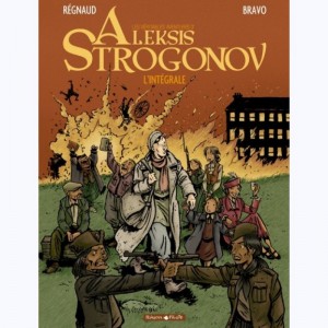 Aleksis Strogonov : Tome (1 à 3), Intégrale