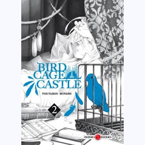 Birdcage Castle : Tome 2