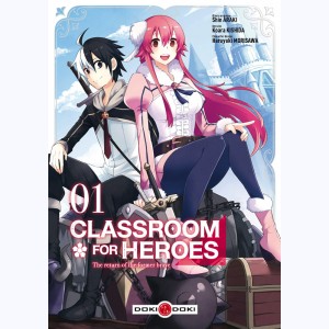 Classroom for Heroes : Tome 1