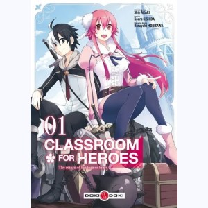 Classroom for Heroes : Tome 1 : 