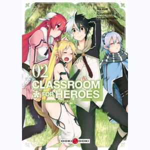 Classroom for Heroes : Tome 2