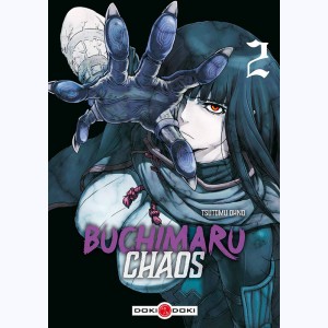 Buchimaru Chaos : Tome 2