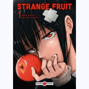 Strange fruit : Tome 1