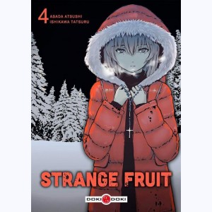 Strange fruit : Tome 4