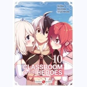Classroom for Heroes : Tome 10