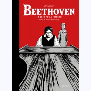 Beethoven, Le prix de la liberté