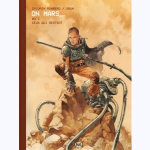 On Mars : Tome 3, Ceux qui Restent