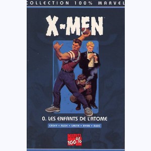 X-Men : Tome 0, Les enfants de l'atome