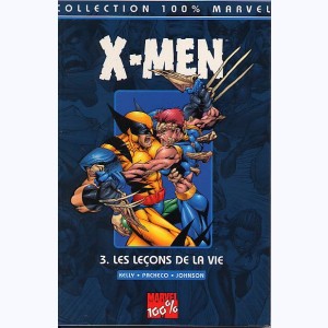 X-Men : Tome 3, Les leçons de la vie