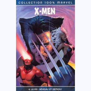 X-Men : Tome 4, La fin - Rêveurs et démons
