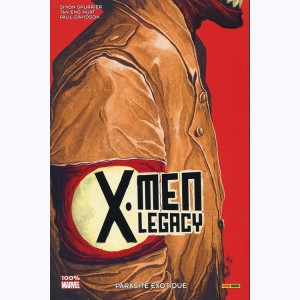 X-Men : Tome 2, X-Men Legacy : Parasite exotique