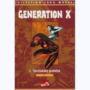 Génération X : Tome 1, Troisième Genèse