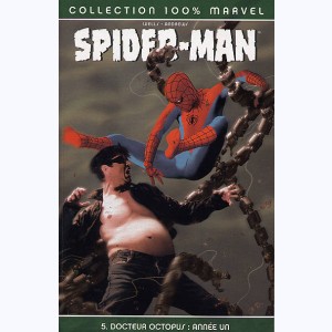 Spider-Man : Tome 5, Docteur Octopus : Année Un