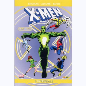 X-Men (L'intégrale) : Tome 6, 1969 - 1970