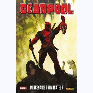 Deadpool : Tome 6, Mercenaire provocateur