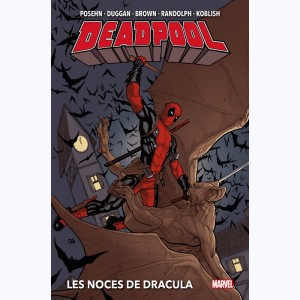 Deadpool : Tome 7, Les Noces de Dracula : 