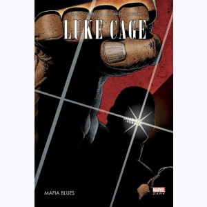 Luke Cage : Tome 1, Mafia Blues