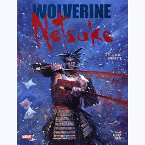 Wolverine : Tome 1, Netsuke