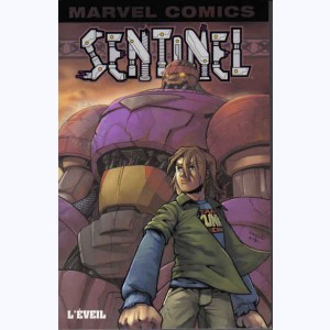 Sentinel : Tome 2, L'éveil