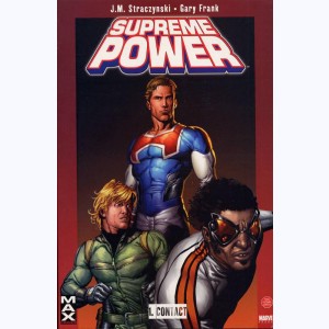 Supreme Power : Tome 1, Contact
