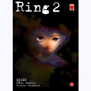 Ring : Tome 2