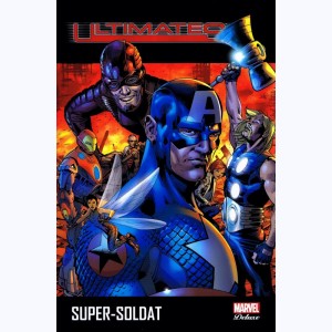 Ultimates : Tome 1, Super-Soldat : 