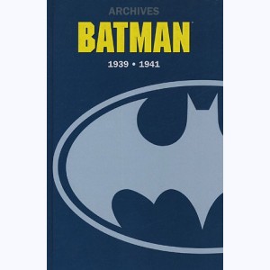 Batman (Archives), 1939-1941
