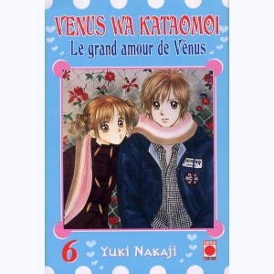 Venus wa kataomoi - Le grand amour de Vénus : Tome 6