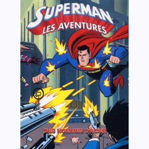 Superman : Tome 1, les Aventures  - Des hommes d'acier