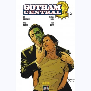 Gotham Central : Tome 2, Pour moitié