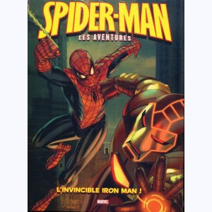 Spider-Man (les aventures) : Tome 5, L'invincible Iron Man ! : 