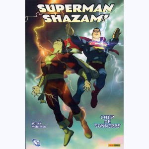 Superman - Shazam !, Coup de Tonnerre