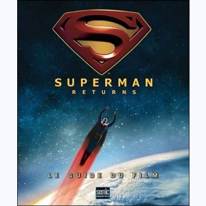 Superman Returns, Le guide du film