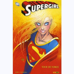 Supergirl, Tour de force