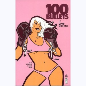 100 Bullets : Tome 16, Le grand nettoyage