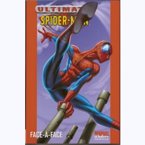Ultimate Spider-Man : Tome 2, Face-à-face