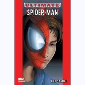 Ultimate Spider-Man : Tome 4, Irresponsable : 