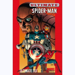 Ultimate Spider-Man : Tome 5, Ultimate Six